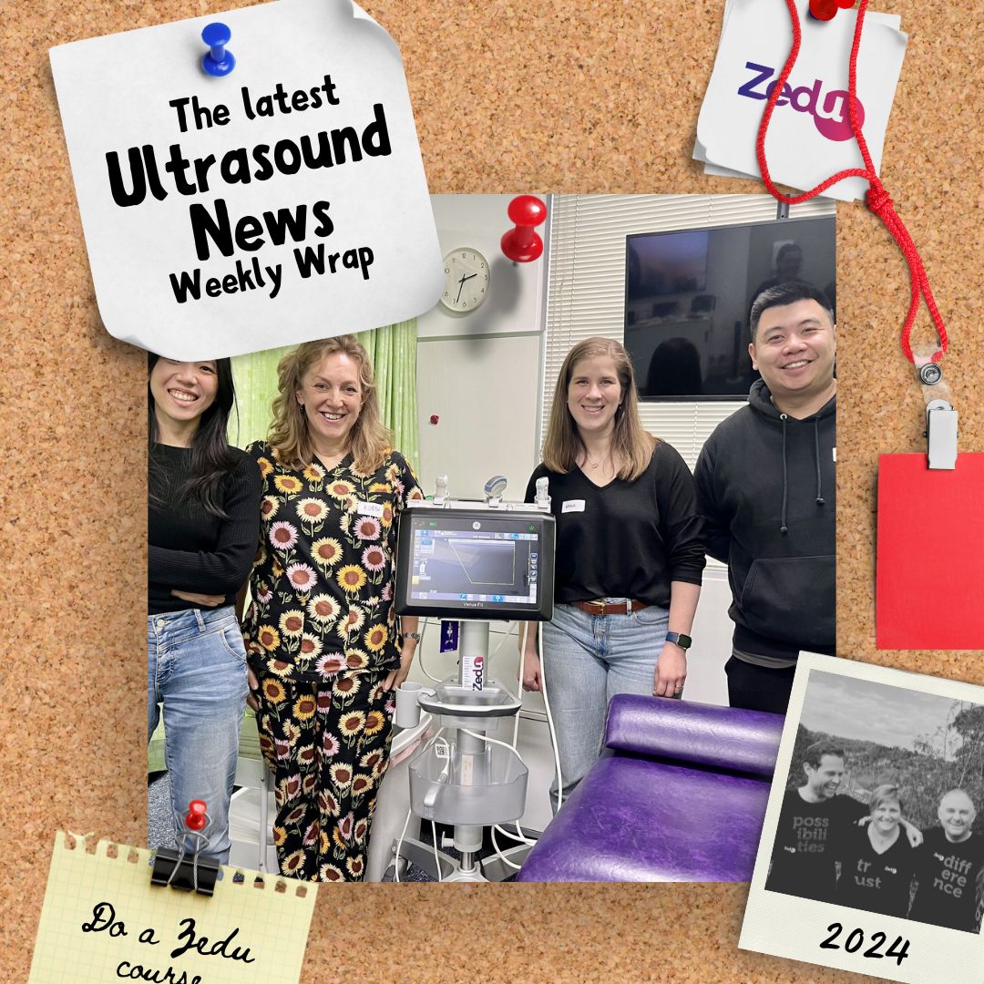 The Zedu weekly wrap - bringing together the best in free ultrasound news, views and opinions from across the internet.